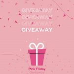 Giveaway header - Pink Friday Aktionen für Euch